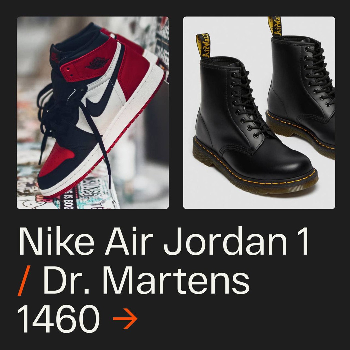 Nike Air Jordan 1 / Martens 1460
