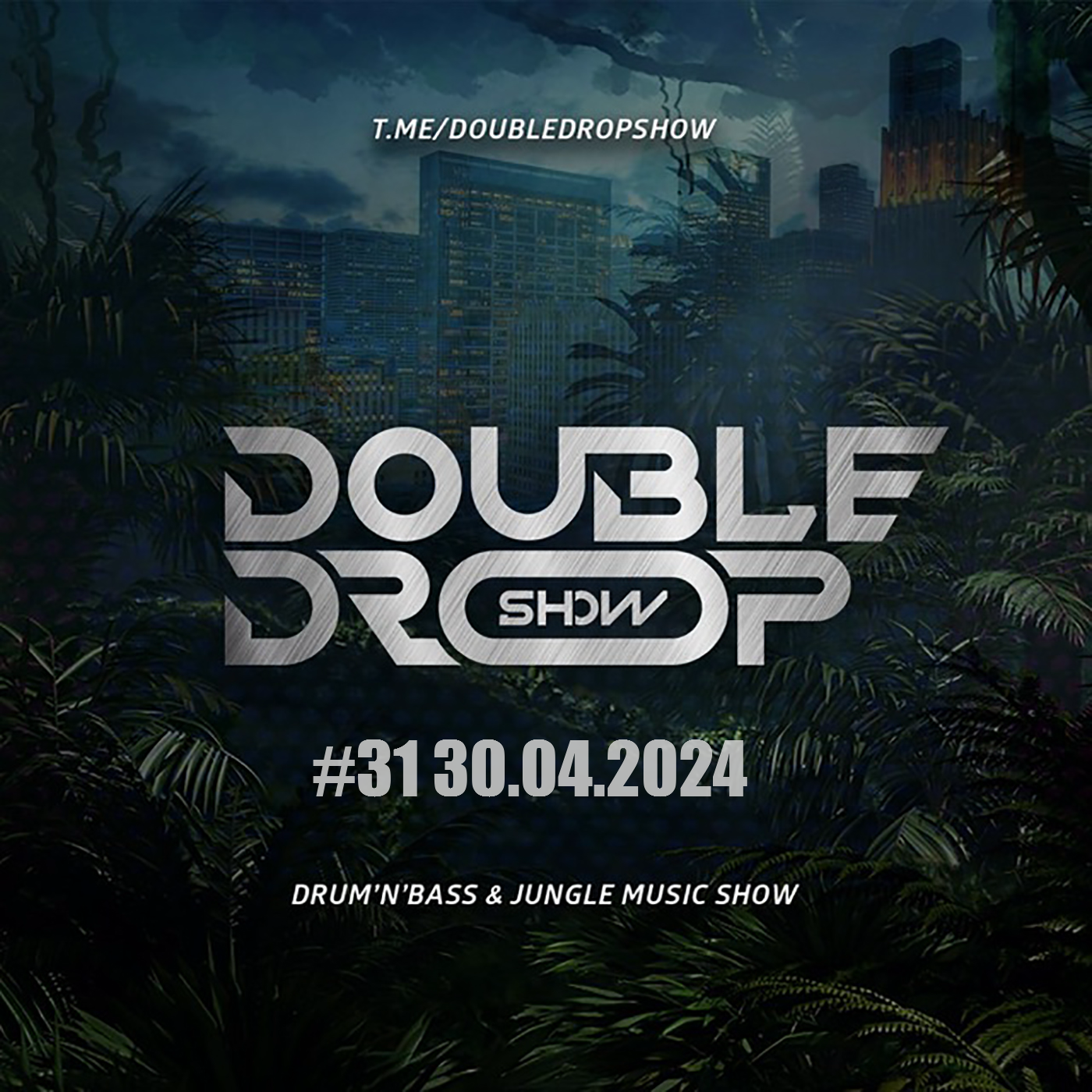 #31 DOUBLE DROP SHOW (30.04.2024)